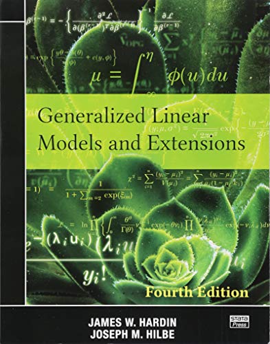 Preisvergleich Produktbild Generalized Linear Models and Extensions: Fourth Edition