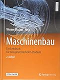 Maschinenbau: Ein Lehrbuch für das ganze Bachelor-Studium by 