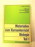 Image de Materialien zum Kursunterricht Biologie: Zellbiologie, Stoffwechselbiologie, Ökologie, En