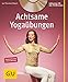 Achtsame Yogaübungen (mit CD) (GU Multimedia Körper, Geist & Seele) by 