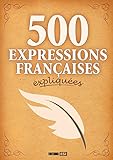 500 expressions françaises expliquées