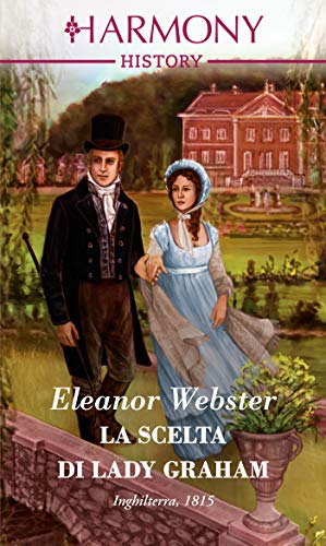 Eleanor Webster - La scelta di Lady Graham (2019)