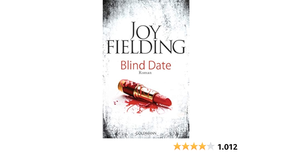 Blind Date Roman Fielding Joy Lutze Kristian Amazon It Libri