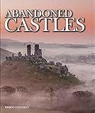 Abandoned Castles by Kieron Connolly