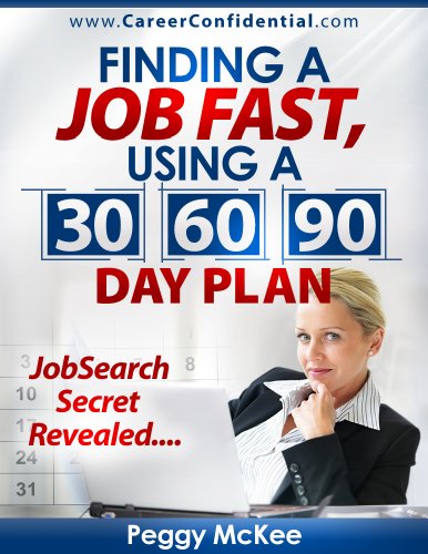 Download Finding a Job Fast Using a 30 / 60 / 90 Day Plan Download Finding a Job Fast Using a 30 / 60 / 90 Day Plan