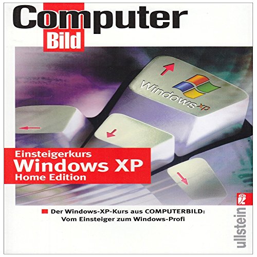 Download Einsteigerkurs Windows XP Home Edition: Der große Windows XP-Einsteigerkurs. Vom Einsteiger zum Windows-Profi Download Einsteigerkurs Windows XP Home Edition: Der große Windows XP-Einsteigerkurs. Vom Einsteiger zum Windows-Profi