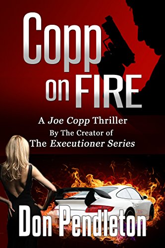 Download Copp On Fire, A Joe Copp Thriller (Joe Copp Private Eye Series Book 2) Download Copp On Fire, A Joe Copp Thriller (Joe Copp Private Eye Series Book 2)