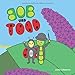 Bob und Todd (Band, Band 1) by Jochen Christian Johann Liebeneiner