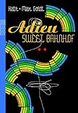 Cover zum Buch Adieu Sweet Bahnhof