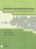 Managing Information Systems: An Organisational Perspective by David Boddy, Albert Boonstra