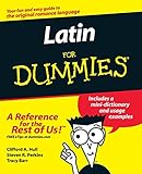 Latin For Dummies (For Dummies Series) by Clifford Hull