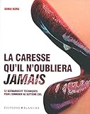 LA CARESSE QU'ILS N'OUBLIERONT JAMAIS