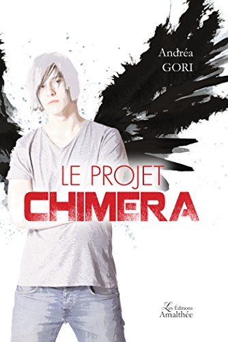 Le projet Chimera Le projet Chimera