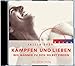 Kämpfen und lieben. CD: Wie Männer zu sich selbst finden (Anselm Grün HÖREN) by 