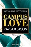Campus Love: Kayla und Jason (Brown University 1) by 