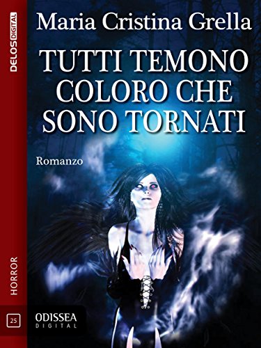 Download Tutti temono coloro che sono tornati (Odissea Digital)