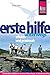 Produktbild Reise Know-How Erste Hilfe unterwegs – effektiv und praxisnah: Fundiertes medizinisches Basiswissen für Laien und Experten (Sachbuch)