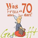 Geschafft: Was Frau ab 70 alles tun darf by Michael Kernbach, Miguel Fernandez