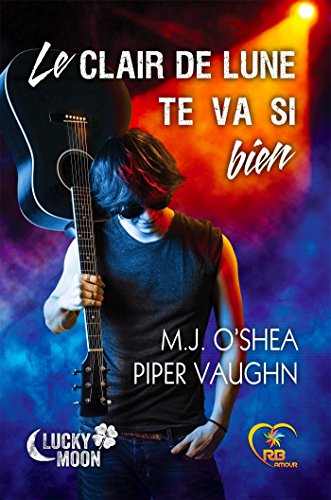 Le clair de lune te va si bien par [Vaughn, Piper, O'Shea, M.J.]