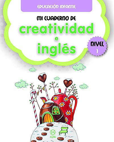 Mi Cuaderno 1 de creatividad E Inglés Nivel 1 Educación Infantil
