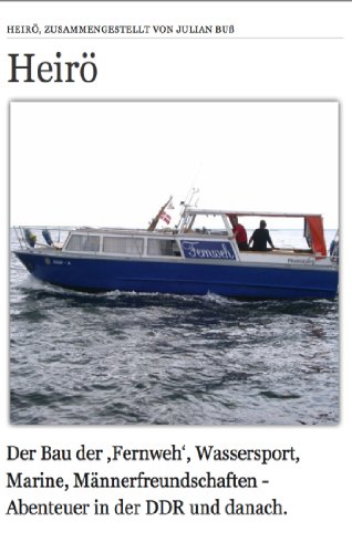 Download Heirös Abenteuer in der DDR und danach