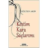 Kestim Kara Sa&ccedil;larımı