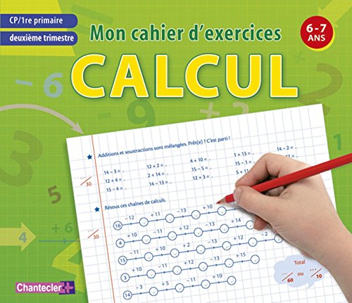 Download Mon cahier d'exercices CP deuxième trimestre, calcul : 6-7 ans