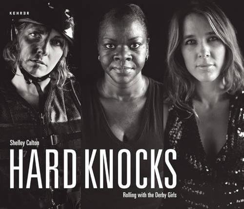 Hard Knocks : Rolling with the Derby Girls