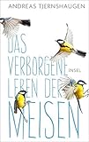 'Das verborgene Leben der Meisen' von Andreas Tjernshaugen