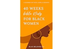 40 Weeks Bible Study for Black Women: A Journey of Faith, Hope, and Growth (Bible Study Guide and Christian Christmas Gift Books for Women)