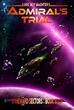 Image de Admiral's Trial (A Spineward Sectors Novel Book 4) (English Edition)