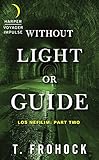 Image de Without Light or Guide: Los Nefilim: Part Two
