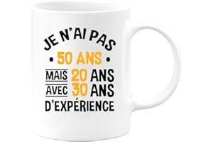quotedazur - Mug Je N'ai Pas 50 Ans Mais 20 Ans Avec 30 Ans D'Expérience - Tasse Fun Idée Cadeau Anniversaire 50 ans Homme Femme Humour Original