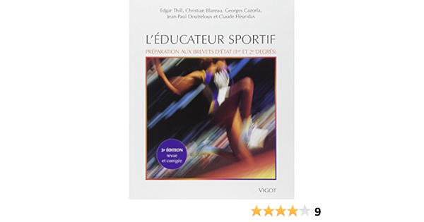 Amazon Fr L Educateur Sportif Preparation Aux Brevets D Etat D Educateur Sportif 1er Et 2e Degres Et Au Brevet Professionnel De La Jeunesse De L Education Populaire Et Du Sport Thill Edgar Blareau