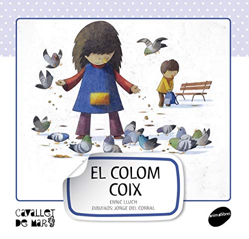 El colom coix: 2 (Cavallet de Mar)
