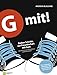 G mit!: Sieben Schritte zur Freundschaft mit Gott. Arbeitsbuch für Konfirmandinnen und Konfirmanden. Ringbuch-Ausgabe by 