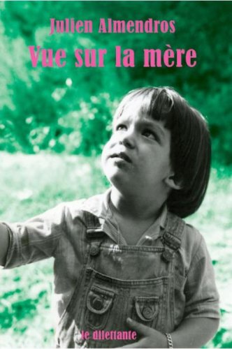 couverture de : Vue sur la m&egrave;re