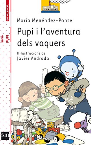 Pupi i l’aventura dels vaquers (El Barco de Vapor Blanca)