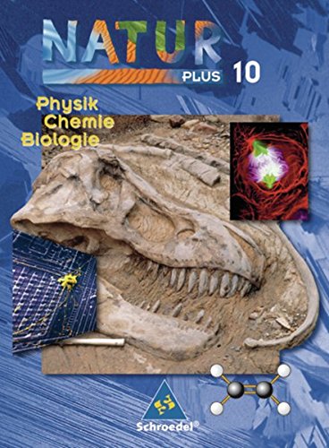 Natur plus / Ausgabe 2005 für Bayern: Natur plus - Ausgabe 2003 für Bayern: Natur plus Bayern - Ausgabe 2005 für Bayern: Schülerband 10