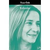 Kalanlar: B&uuml;t&uuml;n Yapıtları