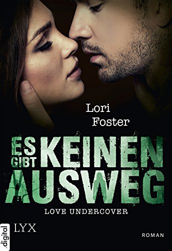 Download Love Undercover - Es gibt keinen Ausweg (Liebe-Undercover-Reihe 4) Download Love Undercover - Es gibt keinen Ausweg (Liebe-Undercover-Reihe 4)