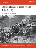 Operation Barbarossa 1941 (1): Army Group South (Campaign, Band 129) by 