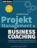 Image de Projektmanagement & Business Coaching: Grundlagen des agilen Projektmanagements mit Methoden des Sys