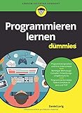 Programmieren lernen für Dummies by Daniel Lorig