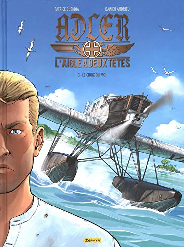 TĂ©lĂ©charger Adler : l'aigle Ă  deux tĂȘtes, Tome 3 : Le choix du moi Gratuit