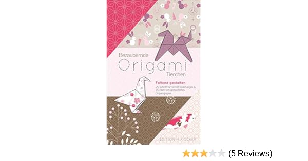 Bezaubernde Origami Tierchen Faltend Gestalten Mit 25