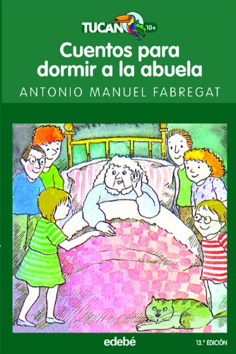 CUENTOS PARA DORMIR A LA ABUELA: 14 (TUCÁN VERDE)