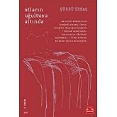 Otların Uğultusu Altında
