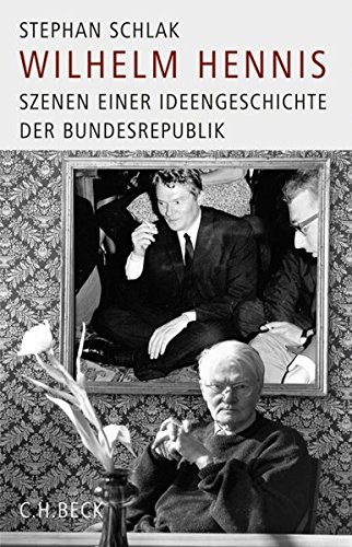 Wilhelm Hennis: Szenen einer Ideengeschichte der Bundesrepublik Buchen