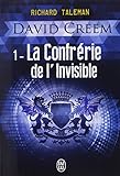 David Creem, Tome 1 : La confrérie de l'invisible